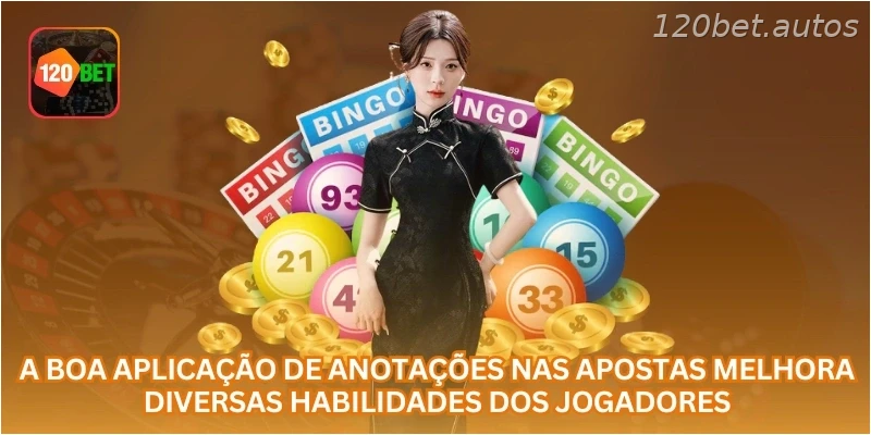 A boa aplicação de anotações nas apostas melhora diversas habilidades dos jogadores.