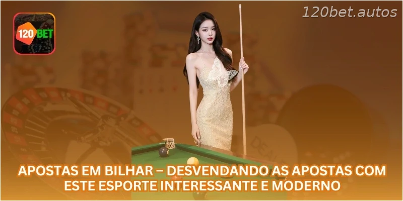 Apostas em Bilhar – Desvendando as Apostas com Este Esporte Interessante e Moderno.