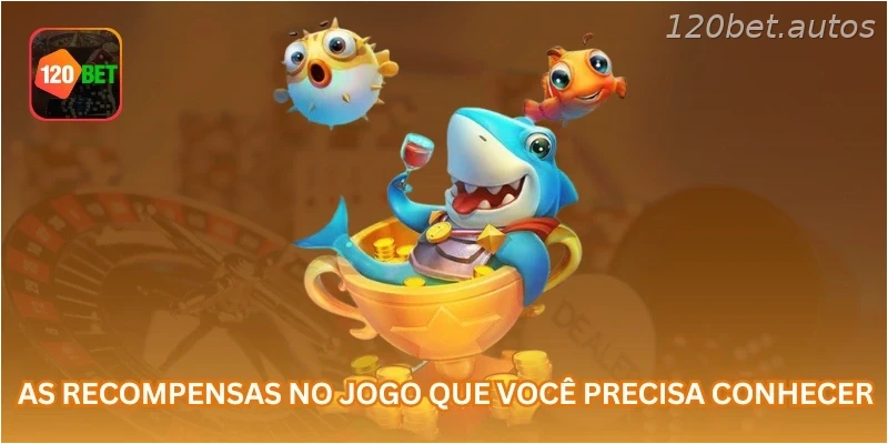 As recompensas no jogo que você precisa conhecer...