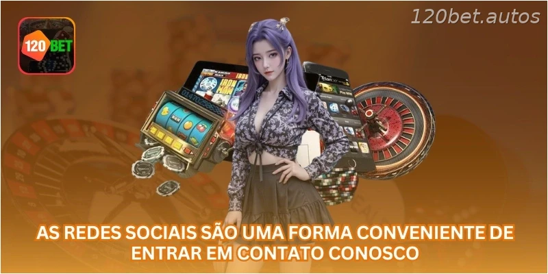 As redes sociais são uma forma conveniente de entrar em contato conosco.