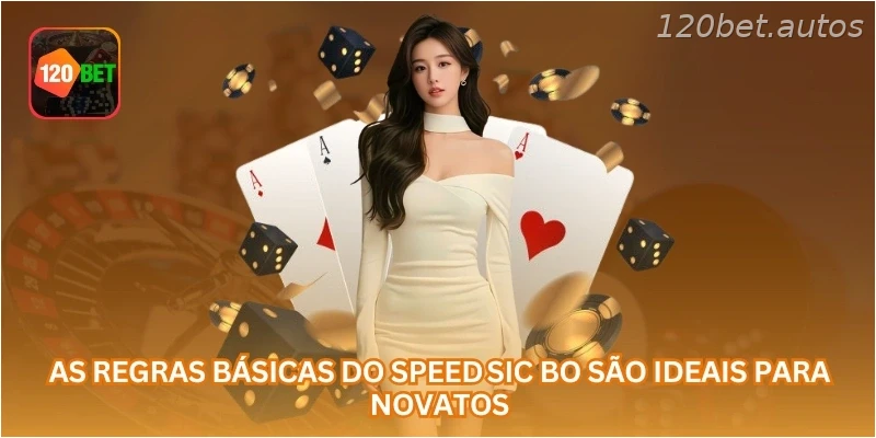 As regras básicas do Speed ​​​​Sic Bo são ideais para novatos.
