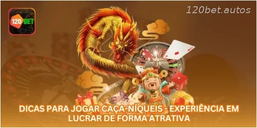 Dicas para Jogar Caça-Níqueis - Experiência em Lucrar de Forma Atrativa.