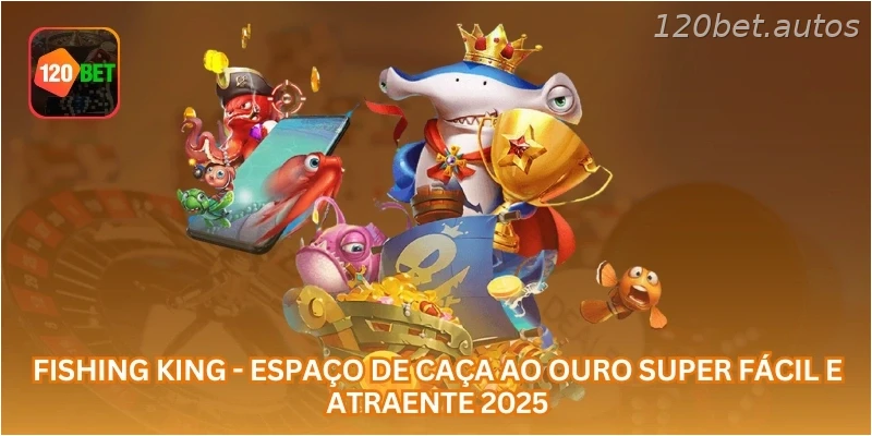Fishing King - Espaço de caça ao ouro super fácil e atraente 2025