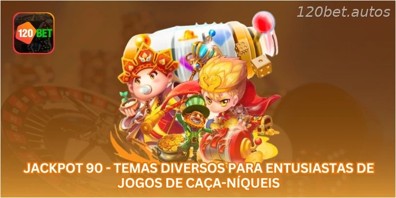 Jackpot 90 - Temas diversos para entusiastas de jogos de caça-níqueis