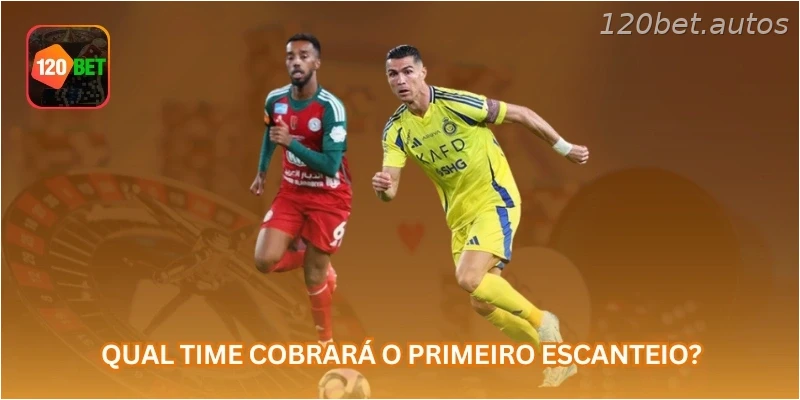 Qual time cobrará o primeiro escanteio?
