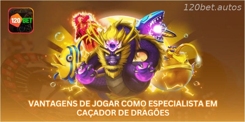 Vantagens de jogar como especialista em caçador de dragões