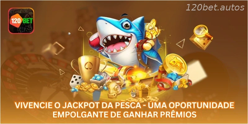Vivencie o Jackpot da Pesca - Uma Oportunidade Empolgante de Ganhar Prêmios.
